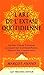 L'extase au quotidien ou La passion de vivre au XXIe siècle : Les sept clefs du tantrisme qui perme by