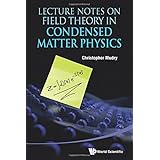 Lecture Notes On Field Theory In Condensed Matter Physics
