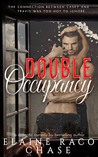 DOUBLE OCCUPANCY (Romantic Comedy) by Elaine Raco Chase