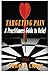 Targeting Pain: A Practitioners Guide to Relief by Daniel F. Cleary