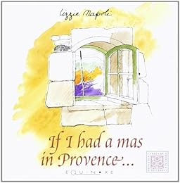 If I had a mas in Provence