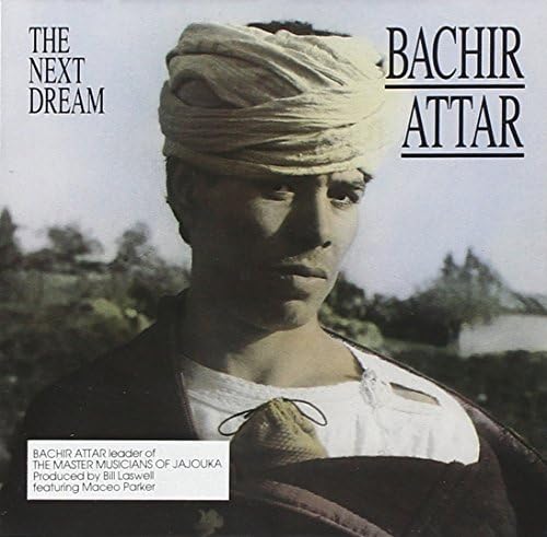 The Next Dream by Bachir Attar (1992-08-02)