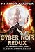 Cyber Noir Redux: (Book Six) (The Feedback Loop 6)