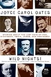 Wild Nights! Deluxe Edition: Stories About the Last Days of Poe, Dickinson, Twain, James, and Hemingway (Art of the Story)
