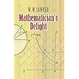 Mathematician's Delight (Dover Books on Mathematics)