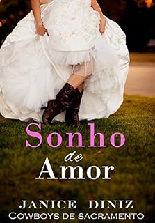 Livro Sonho de Amor (Coleção Cowboys de Sacramento)