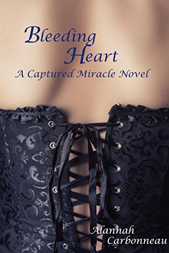 Bleeding Heart: Captured Miracle (Book 2)