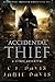 Accidental Thief: Book One in the LitRPG Accidental Traveler Adventure by Jamie Davis, C.J. Davis