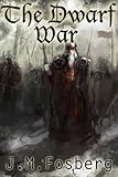 The Dwarf War (The Half Dwarf Prince Book 2)