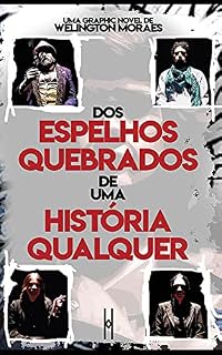 Livro Dos Espelhos Quebrados de Uma História Qualquer