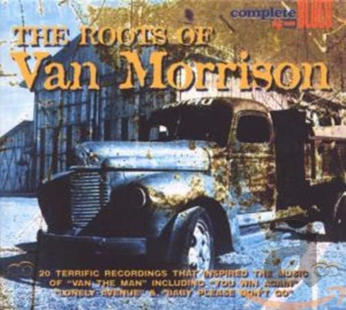 The Roots Of Van Morrison