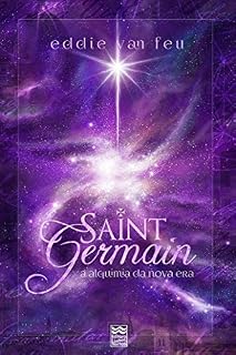 Livro Saint Germain: A Alquimia da Nova Era