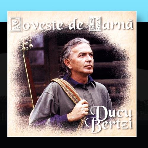 ducu bertzi - Poveste De Iarna (Winter Story) - Zortam Music