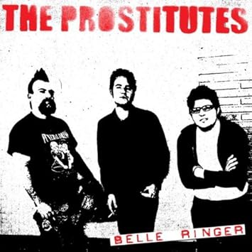 The Prostitutes Belle Ringer Seven Inch Recording Amazon Com Music