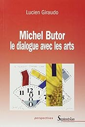 Michel Butor, le dialogue avec les arts