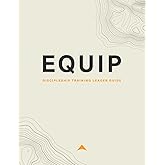Equip Discipleship Training Leader Guide