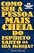 Livro Como ser a pessoa mais cheia do Espírito Santo da sua Igreja?