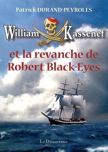 William Kassenef et la revanche de Robert Black-Eyes