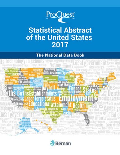 ProQuest Statistical Abstract of the United States 2017: The National Data Book, by Bernan Press, ProQuest