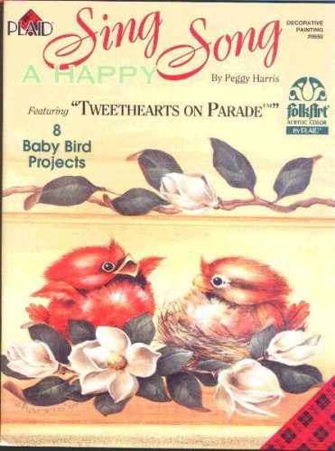 Sing A Happy Song Featuring Tweethearts On Parade Peggy Harris Amazon Com Books Sing A Happy Song Featuring Tweethearts On Parade Peggy Harris Amazon Com Books