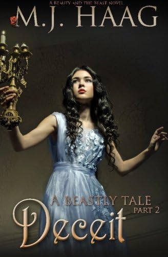 Deceit: A Beauty and the Beast Retelling (A Beastly Tale Book 2)