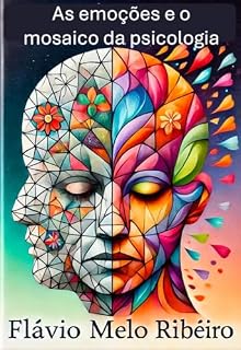 Livro As emoções e o mosaico da psicologia