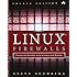 Linux Firewalls: Enhancing Security with nftables and Beyond (4th Edition)