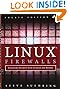 Linux Firewalls: Enhancing Security with nftables and Beyond (4th Edition)