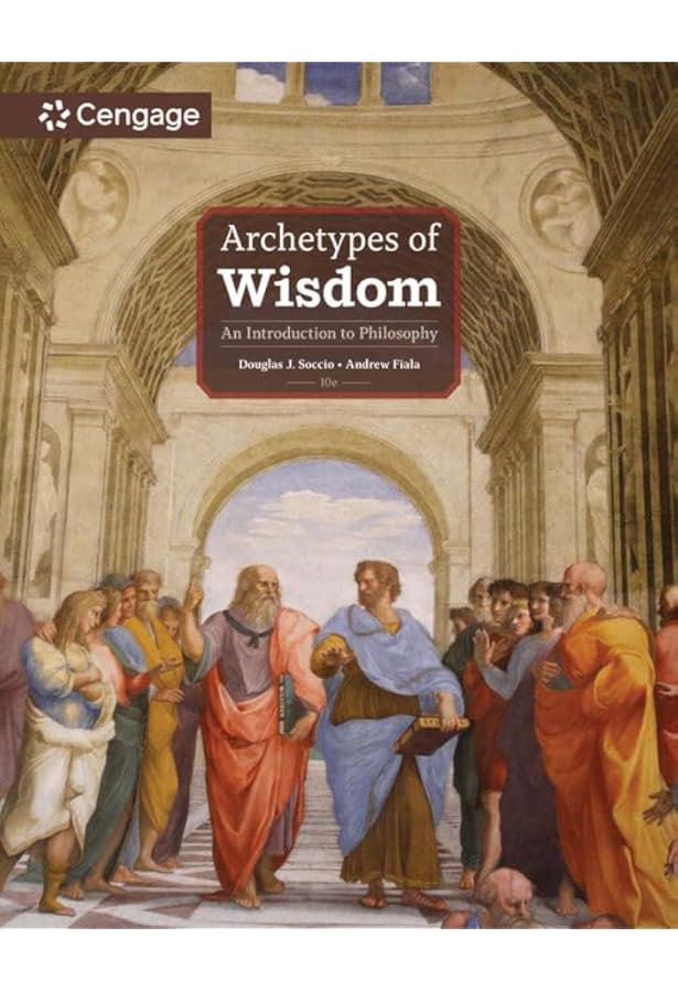 Archetypes of Wisdom: An Introduction to Philosophy (MindTap