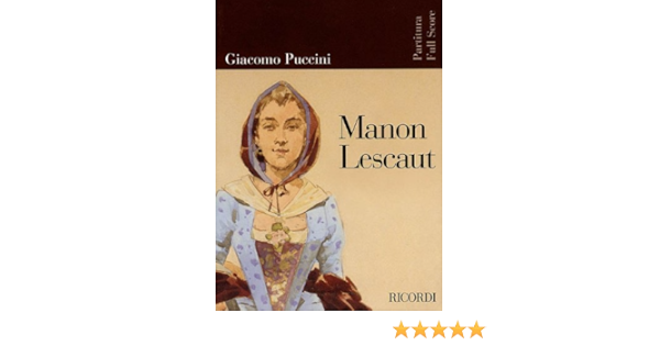 Puccini Manon Lescaut Opera Full Score Puccini Giacomo 0073999274189 Amazon Com Books