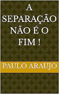 Livro A separação Não é o Fim !
