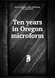 Front cover for the book Ten years in Oregon by Daniel and JH Frost Lee