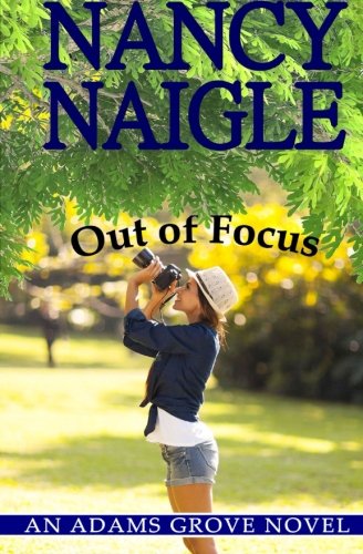 Out of Focus: An Adams Grove Novel