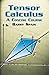 Tensor Calculus: A Concise Course (Dover Books on Mathematics)
