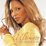 Toni Braxton Album: «Ultimate Toni Braxton» (Front side)