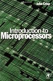 Introduction to Microprocessors, Crisp, John, 0750637870