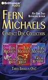 Fern Michaels CD Collection 3: Vegas Rich, Vegas Heat, Vegas Sunrise (Vegas Series)