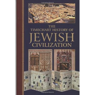 The Timechart History of Jewish Civilization (Timechart series)