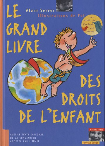 Le grand livre des droits de l'enfant (French Edition) by (Album)