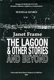 Janet Frame, "The lagoon & other stories" and beyond