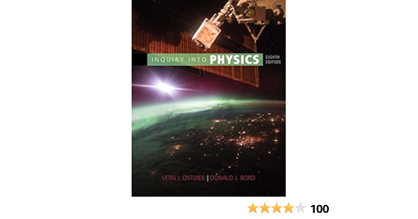  Inquiry Into Physics 9781305959422 Ostdiek Vern J Bord Donald J Books