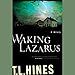 Waking Lazarus by