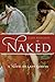 Naked: A Novel of Lady Godiva by Eliza Redgold