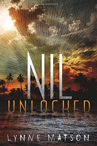 Nil Unlocked (Nil Series) by Lynne Matson (2015-05-12) Hardcover – 1847