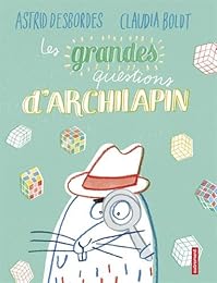 Les  grandes questions d'Archilapin