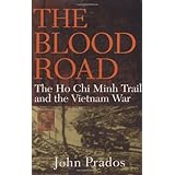 The Blood Road: The Ho Chi Minh Trail and the Vietnam War