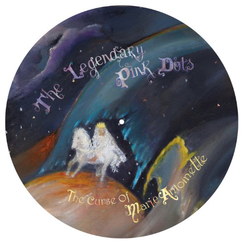 Legendary Pink Dots - The Curse Of Marie Antoinette (Picture-Lp) - Zortam Music
