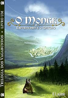 Livro O monge, a espadachim e o gatuno (Trilogia dos vagabundos Livro 1)