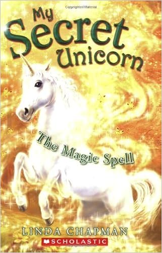 My Secret Unicorn 1 Magic Spell By Linda Chapman May 01 2006 Amazon Com Books
