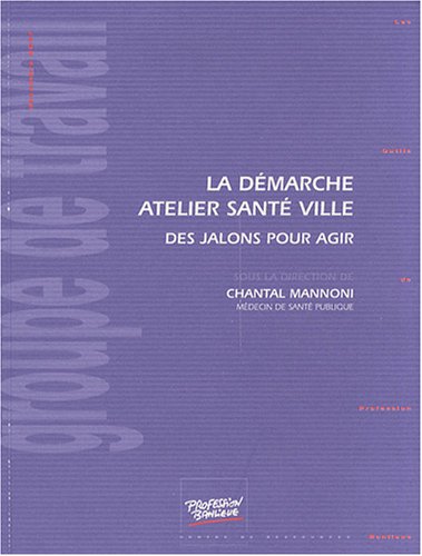 La  démarche Atelier santé ville